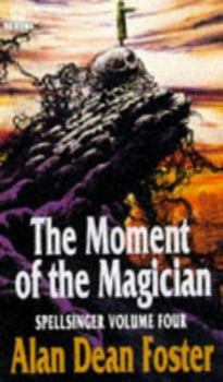 The Moment of the Magician (Spellsinger, #4) - Book #4 of the Spellsinger