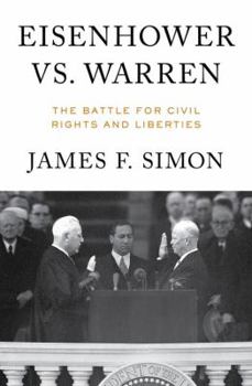 Hardcover Eisenhower vs. Warren: The Battle for Civil Rights and Liberties Book