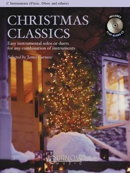 Paperback Christmas Classics - Easy Instrumental Solos or Duets for Any Combination of Instruments: C Instruments (Flute, Oboe & Others) Book