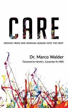 Paperback Care: Moving From One Winning Season Into The Next Book