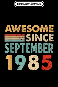 Composition Notebook: Legend Since September 1985 34Th Birthday Vintage  Journal/Notebook Blank Lined Ruled 6x9 100 Pages