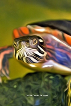 Tortue Carnet de notes: Journal A5 ligné original de 119 pages- Une belle idée de cadeau pour les amoureux des animaux (French Edition)