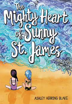 Paperback The Mighty Heart of Sunny St. James Book