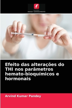 Paperback Efeito das alterações do THI nos parâmetros hemato-bioquímicos e hormonais [Portuguese] Book