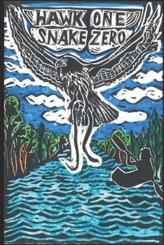 Paperback Hawk One Snake Zero: Travel camping stories Book