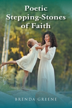 Paperback Poetic Stepping-Stones of Faith Book