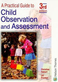 Paperback A Practical Guide To Child Observation And Assessment Book