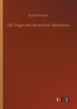 Paperback Die Träger des deutschen Idealismus [German] Book