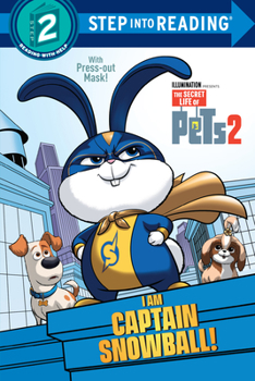 Paperback I Am Captain Snowball! (the Secret Life of Pets 2) Book