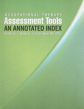 Paperback Occupational Therapy Assessment Tools: An Annotated Index [With CDROM] Book