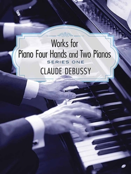 Paperback Works for Piano Four Hands and Two Pianos, Series One Book