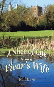 Paperback A Slice of Life from a Vicar's Wife Book