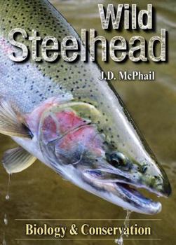 Paperback Wild Steelhead: Biology & Conservation Book