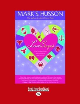 Paperback Lovescopes: What Astrology Knows about You and the Ones You Love [Large Print] Book