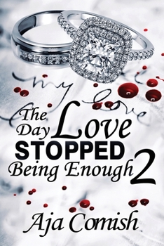 Paperback Day Love Stopped Being Enough 2 Book
