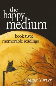Paperback The Happy Medium Book Two: Memorable Readings Book