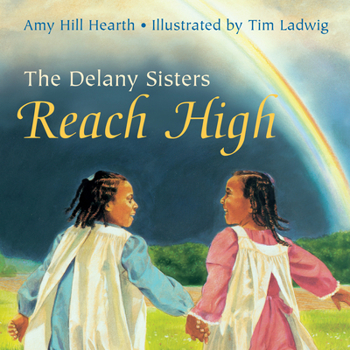 Paperback The Delany Sisters Reach High Book