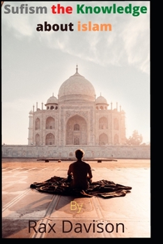 Sufism, the Knowledge About Islam