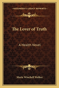 The Lover of Truth: A Health Novel