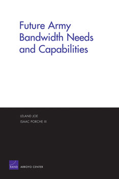 Paperback Future Army Bandwidth Needs & Capabilities Book