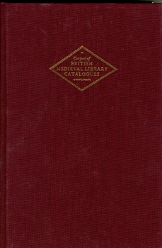 Scottish Libraries: Corpus of British Medieval Library Catalogues, Volume 12 (British Library - Corpus of British Medieval Library Catalogues) - Book #12 of the Corpus of British Medieval Library Catalogue