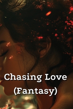 Paperback Chasing Love (Fantasy) Book