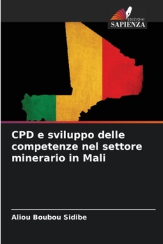 Paperback CPD e sviluppo delle competenze nel settore minerario in Mali [Italian] Book