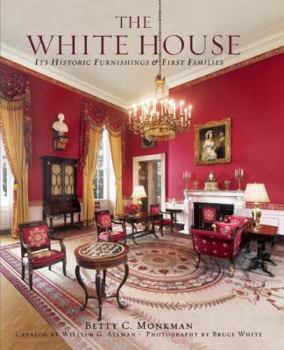 Hardcover The White House: Its Historic Furnishings and First Families Book
