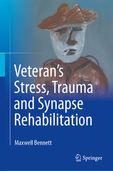 Hardcover Veteran’s Stress, Trauma and Synapse Rehabilitation Book