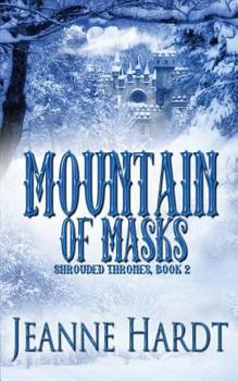 Mountain of Masks - Book #2 of the Shrouded Thrones