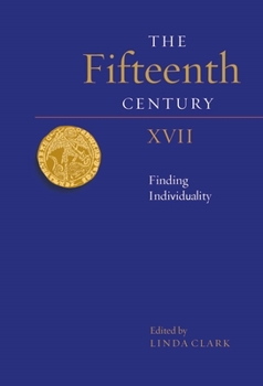 Hardcover The Fifteenth Century XVII: Finding Individuality Book