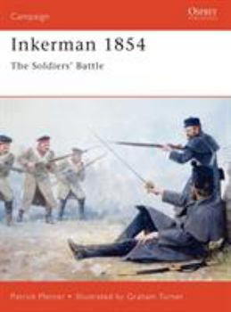 Inkerman 1854: The Soldiers' Battle (Campaign) - Book #51 of the Osprey Campaign