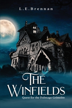 Paperback The Winfields: Quest for the Dalmage Grimoire Book