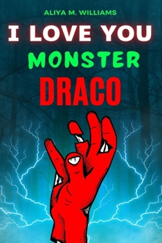 Paperback I Love You Monster Draco Book