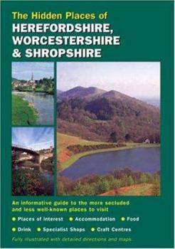 Paperback The Hidden Places of Herefordshire, Worcestershire and Shropshire Book