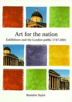 Paperback Art for the Nation: Exhibitions & the London Public, 1747-2001 Book