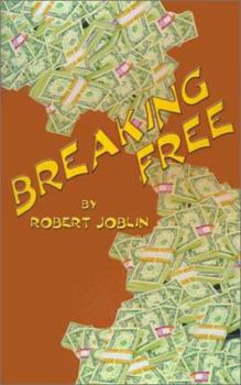 Paperback Breaking Free: Your Handbook for Financial Freedom Book