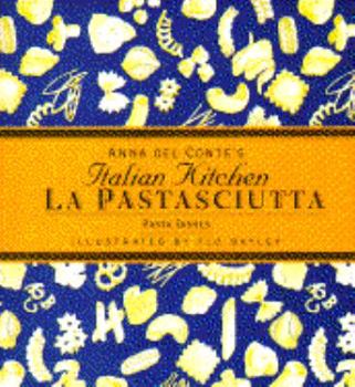 Hardcover La Pastasciutta: Pasta Dishes Book