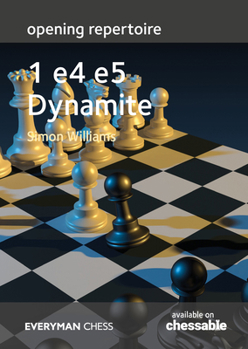 Paperback Opening Repertoire - 1 E4 E5 Dynamite Book