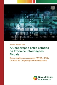 Paperback A Cooperação entre Estados na Troca de Informações Fiscais [Portuguese] Book