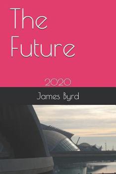 Paperback The Future: 2020 Book