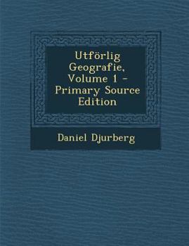 Paperback Utförlig Geografie, Volume 1 - Primary Source Edition [Swedish] Book