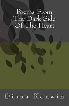 Poems From The Dark Side Of The Heart