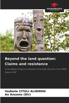 Paperback Beyond the land question: Claims and resistance Book