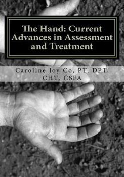 Paperback The Hand: Current Advances in Assessment and Treatment Book