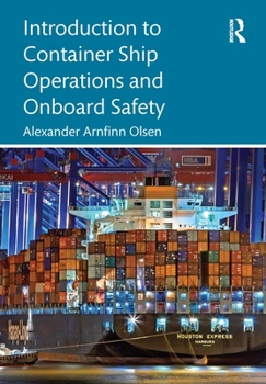 Paperback Introduction to Container Ship Operations and Onboard Safety Book