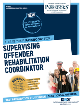 Paperback Supervising Offender Rehabilitation Specialist (C-4889): Passbooks Study Guide Volume 4889 Book