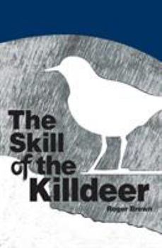 Paperback The Skill of the Killdeer Book