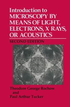 Paperback Introduction to Microscopy by Means of Light, Electrons, X Rays, or Acoustics Book