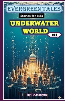 Paperback Evergreen Tales: Underwater World Book